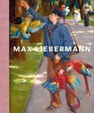 Diverse auteurs - Max Liebermann en het Duits impressionisme