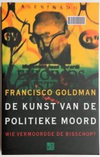 9789048800483 Goldman, Francisco - De kunst van de politieke moord