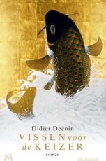 Decoin, Didier - Vissen voor de keizer