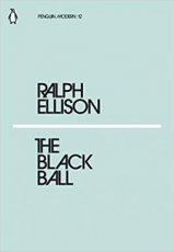 Ellison, Ralph - The Black Ball