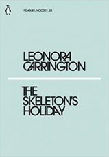 9780241339169 Carrington, Leonora - The Skeleton's Holiday
