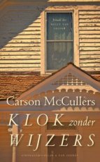 McCullers, Carson - Klok zonder wijzers