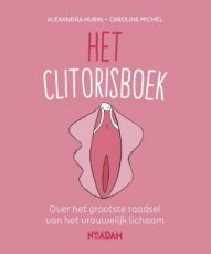 Hubin, Alexandra & Michel, Caroline - Het clitorisboek