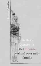 Zandwijk, Nelleke - Het mooiste verhaal over mijn familie