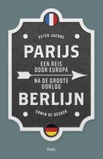 Jacobs, Peter & De Decker, Erwin - Parijs / Berlijn