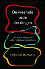 Damasio, Antonio - De vreemde orde der dingen