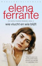 Ferrante, Elena - Wie vlucht en wie blijft
