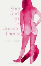 Mizee, Nicolien - Voor God en de Sociale Dienst