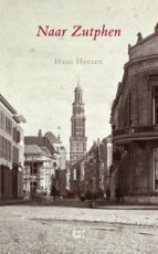 Heesen, Hans - Naar Zutphen