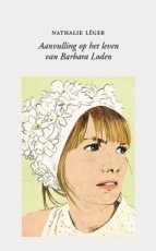 9789492313683 Léger, Nathalie - Aanvulling op het leven van Barbara Loden