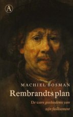 9789025309558 Bosman, Machiel - Rembrandts plan
