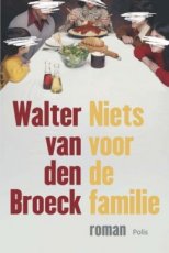 9789463104869 Broeck, Walter van den - Niets voor de familie