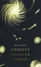 Uphoff, Manon - Vallen is als vliegen