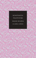 9789028210875 Paustovski, Konstantin - Wilde rozen en andere verhalen