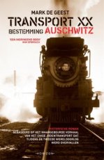 9789492958365 De Geest, Mark - Transport XX. Bestemming Auschwitz