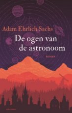 9789025458232 Sachs, Adam Ehrlich - De ogen van de astronoom