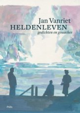 Vanriet, Jan - Heldenleven