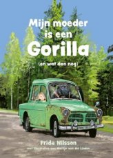 Nilsson, Frida - Mijn moeder is een gorilla