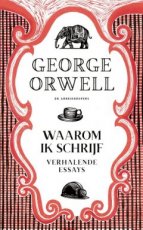 Orwell, George - Waarom ik schrijf