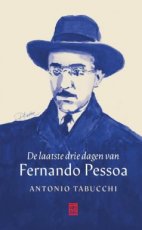Tabucchi, Antonio - De laatste drie dagen van Fernando Pessoa
