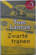 Lanoye, Tom - Zwarte tranen