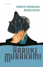 9789025468095 Murakami, Haruki - Eerste persoon enkelvoud