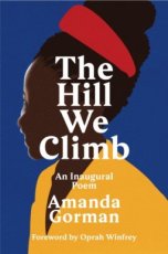Gorman, Amanda - The Hill We Climb