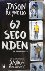 Reynolds, Jason - 67 seconden: de graphic novel
