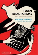 Orwell, George - Tegen totalitarisme