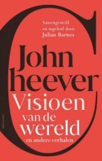 Cheever, John - Visioen van de wereld en andere verhalen