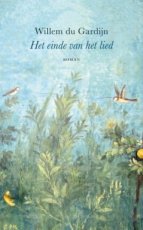 Gardijn, Willem du - Het einde van het lied