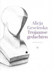Gescinska, Alicja - Trojaanse gedachten