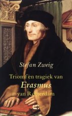9789086842391 Zweig, Stefan - Triomf en trafiek van Erasmus van Rotterdam