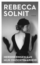 Solnit, Rebecca - Herinneringen aan mijn onzichtbaarheid