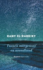 9789021463841 El-Dardiry, Ramy - Tussen morgenzee en avondland