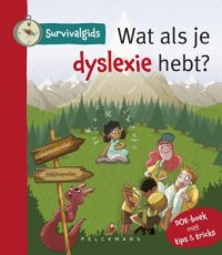 9789462346260 Noé, Marjolein & De Bondt, Annemie - Wat als je dyslexie hebt?