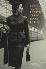 9789083310411 Tergit, Gabriele - De eerste trein naar Berlijn