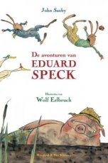9789089673763 Saxby, John & Erlbruch, Wolf - De avonturen van Eduard Speck